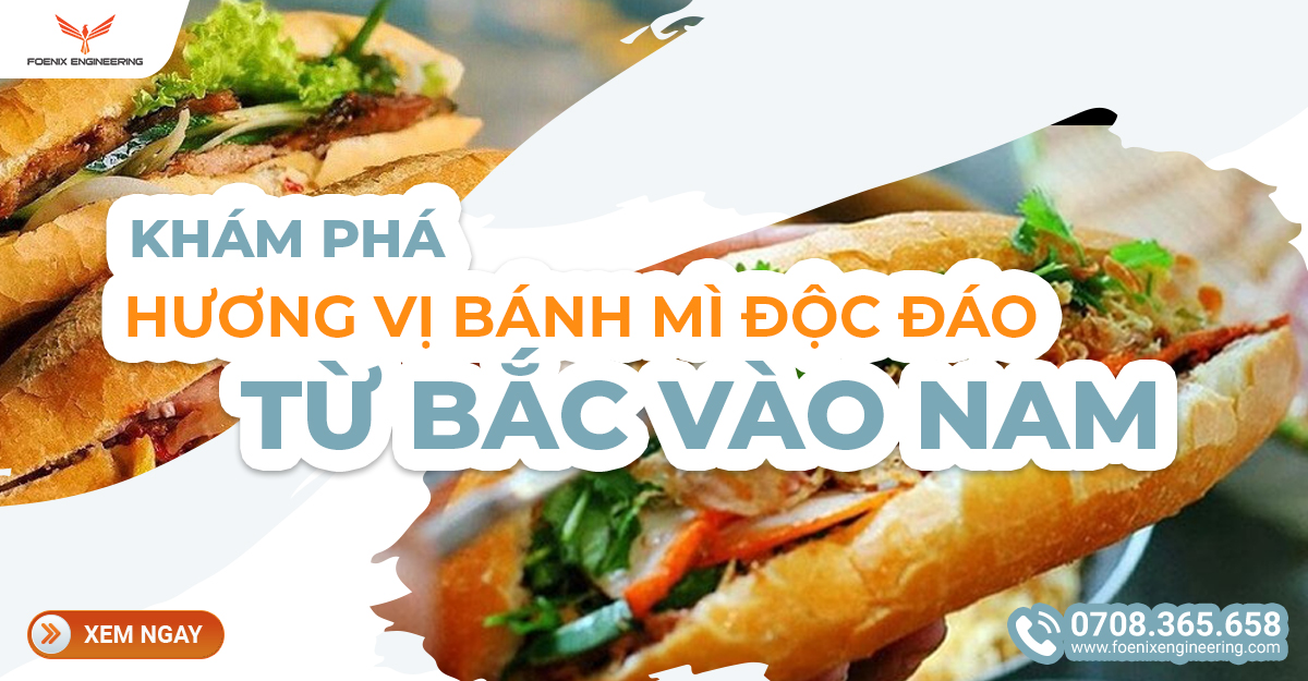 Khám phá hương vị bánh mì độc đáo từ Bắc vào Nam 1 huong vi banh mi tu bac vao nam 1
