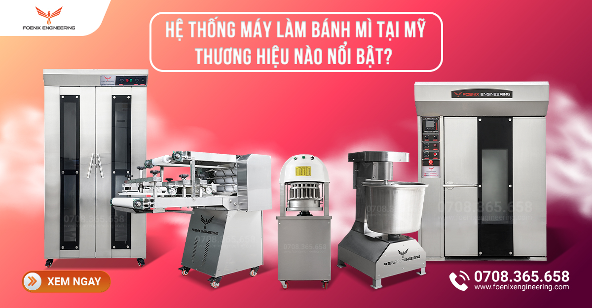 Thương Hiệu Máy Làm Bánh Mì Xuất Hiện Hầu Hết Nhà Hàng Tại Mỹ 1 He thong may lam banh mi 6