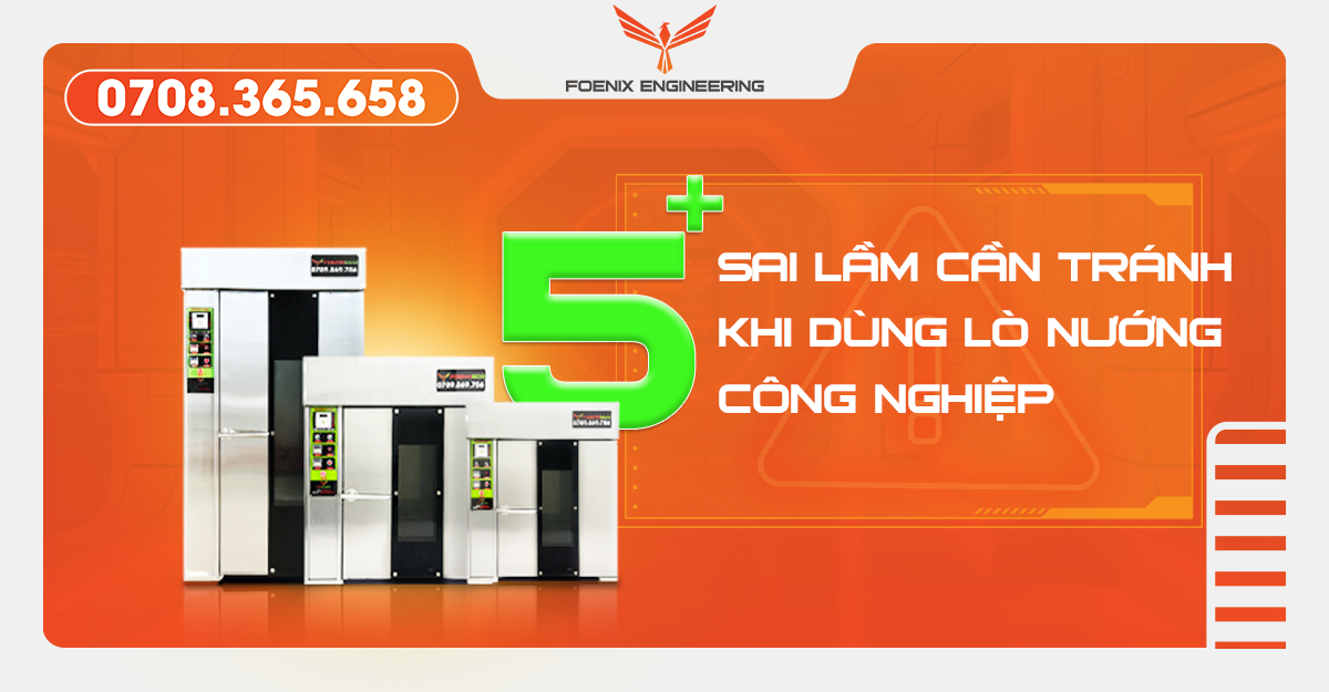 5+ Sai lầm khi sử dụng lò nướng điện công nghiệp