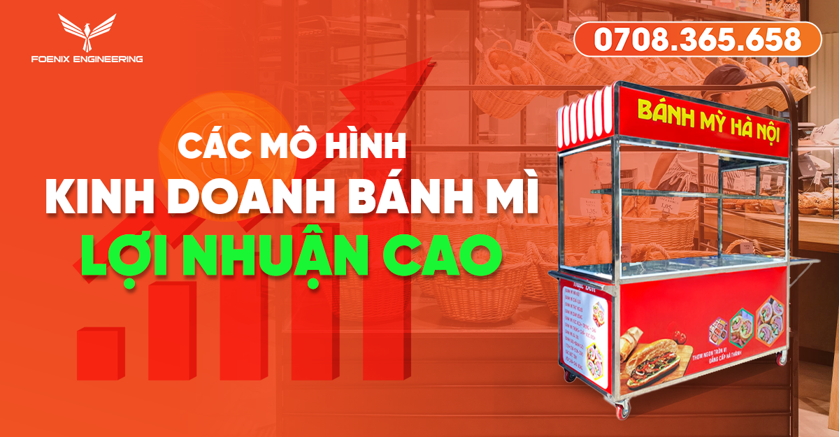 Mô hình kinh doanh bánh mì như nào để vừa đông khách, vừa lợi nhuận cao 1 Mô hình kinh doanh bánh mì lợi nhuận cao