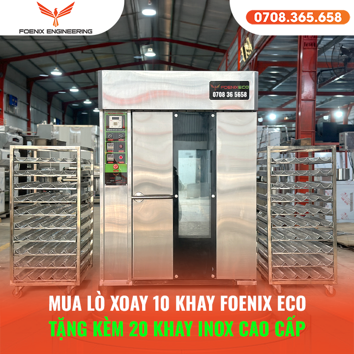 Ưu đãi sốc dành cho người nhanh tay chốt đơn lò nướng bánh mì xoay 10 khay Foenix 2 Chi tiết chương trình ưu đãi lò 10 khay tháng 6