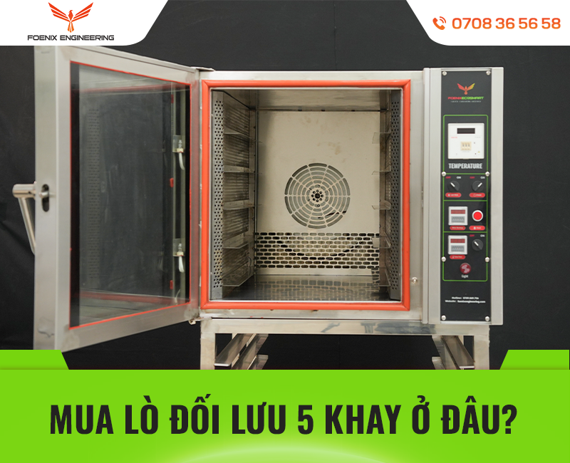 Mua lò đối lưu 5 khay ở đâu uy tín